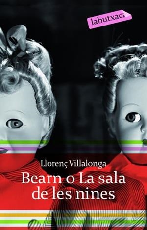 BEARN O LA SALA DE LES NINES | 9788496863897 | VILALLONGA, LLORENÇ | Galatea Llibres | Librería online de Reus, Tarragona | Comprar libros en catalán y castellano online