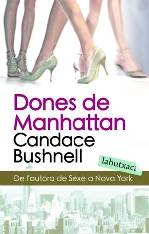 DONES DE MANHATTAN | 9788496863934 | BUSHNELL, CANDANCE | Galatea Llibres | Llibreria online de Reus, Tarragona | Comprar llibres en català i castellà online