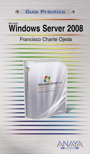 WINDOWS SERVER 2008, G.P. | 9788441524347 | CHARTE OJEDA, FCO | Galatea Llibres | Llibreria online de Reus, Tarragona | Comprar llibres en català i castellà online