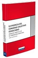 VIGENCIA DEL CONVENIA COLECTIVO ESTATUTARIO | 9788484067894 | PASTOR, ALBERTO | Galatea Llibres | Librería online de Reus, Tarragona | Comprar libros en catalán y castellano online