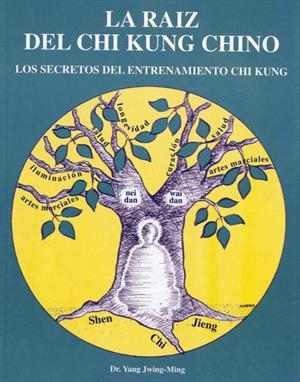 RAIZ DEL CHI KUNG CHINO,LA | 9788487476624 | YANG JWING- MING | Galatea Llibres | Llibreria online de Reus, Tarragona | Comprar llibres en català i castellà online