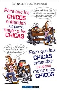 PARA QUE LOS CHICOS ENTIENDAN UN POCO MEJOR A LAS CHICAS Y VICEVERSA | 9788441420274 | COSTA PRADES, BERNARDETTE | Galatea Llibres | Librería online de Reus, Tarragona | Comprar libros en catalán y castellano online