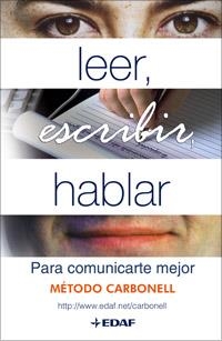 LEER, ESCRIBIR, HABLAR | 9788441420236 | CARBONELL | Galatea Llibres | Librería online de Reus, Tarragona | Comprar libros en catalán y castellano online