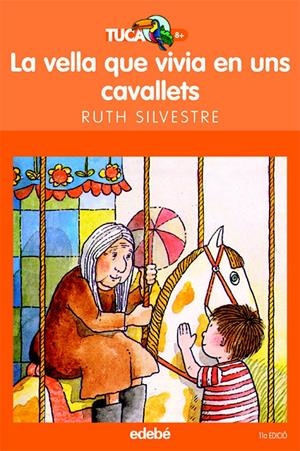 LA VELLA QUE VIVIA EN UNS CAVALLETS | 9788423675845 | SILVESTRE, RUTH | Galatea Llibres | Llibreria online de Reus, Tarragona | Comprar llibres en català i castellà online