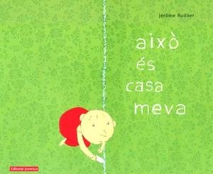AIXO ES CASA MEVA | 9788426136886 | RUILLIER, JEROME | Galatea Llibres | Llibreria online de Reus, Tarragona | Comprar llibres en català i castellà online