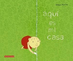 AQUI ES MI CASA | 9788426136879 | RUILLIER, JEROME | Galatea Llibres | Llibreria online de Reus, Tarragona | Comprar llibres en català i castellà online