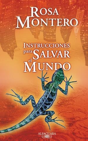 INSTRUCCIONES PARA SALVAR EL MUNDO | 9788420473796 | MONTERO, ROSA | Galatea Llibres | Llibreria online de Reus, Tarragona | Comprar llibres en català i castellà online