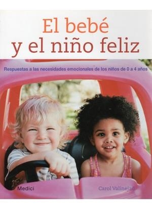 BEBÉ Y EL NIÑO FELIZ, EL | 9788497990653 | VALINEJAD, CAROL | Galatea Llibres | Librería online de Reus, Tarragona | Comprar libros en catalán y castellano online