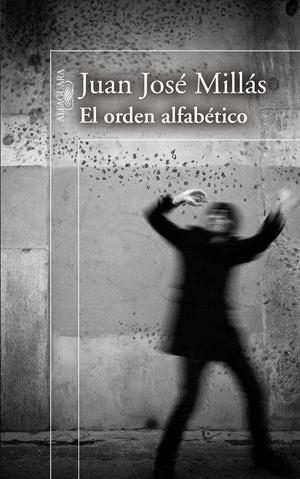 ORDEN ALFABETICO, EL | 9788420473758 | MILLAS, JUAN JOSE | Galatea Llibres | Llibreria online de Reus, Tarragona | Comprar llibres en català i castellà online