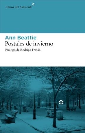 POSTALES DE INVIERNO | 9788493591496 | BEATTIE, ANN | Galatea Llibres | Librería online de Reus, Tarragona | Comprar libros en catalán y castellano online