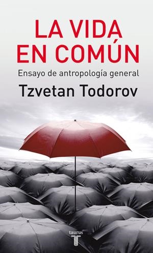 VIDA EN COMUN, LA | 9788430606818 | TODOROV, TZVETAN | Galatea Llibres | Llibreria online de Reus, Tarragona | Comprar llibres en català i castellà online