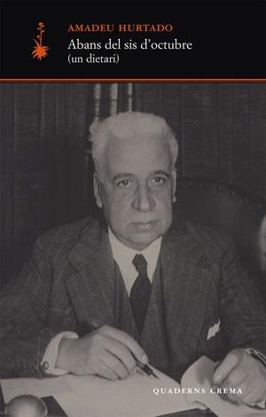 ABANS DEL SIS D'OCTUBRE | 9788477273585 | HURTADO, AMADEU | Galatea Llibres | Llibreria online de Reus, Tarragona | Comprar llibres en català i castellà online