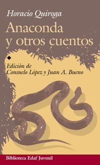 ANACONDA Y OTROS CUENTOS | 9788441420045 | QUIROGA, HORACIO | Galatea Llibres | Llibreria online de Reus, Tarragona | Comprar llibres en català i castellà online