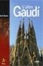 ULTIM GAUDI, L' | 9788473067270 | BONET, JORDI | Galatea Llibres | Librería online de Reus, Tarragona | Comprar libros en catalán y castellano online