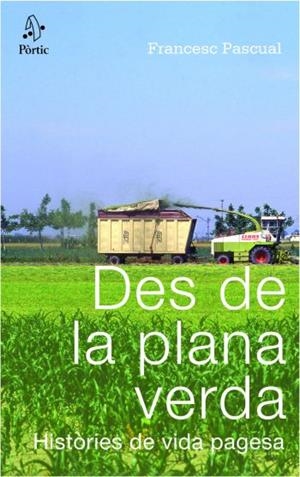 DES DE LA PLANA VERDA | 9788498090345 | PASCUAL, FRANCESC | Galatea Llibres | Librería online de Reus, Tarragona | Comprar libros en catalán y castellano online