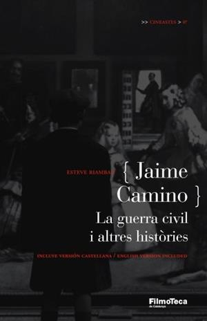JAIME CAMINO. LA GUERRA CIVIL Y ALTRES HISTORIES | 9788498090253 | RIAMBAU, ESTEVE | Galatea Llibres | Llibreria online de Reus, Tarragona | Comprar llibres en català i castellà online