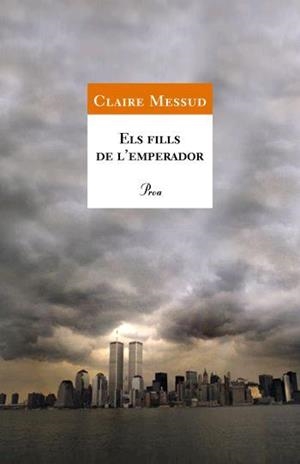 FILLS DE L'EMPERADOR, ELS | 9788484379874 | MESSUD, CLAIRE | Galatea Llibres | Librería online de Reus, Tarragona | Comprar libros en catalán y castellano online