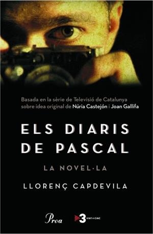 DIARIS DE PASCAL, LA NOVEL·LA | 9788484370406 | CAPDEVILA, LLORENÇ | Galatea Llibres | Librería online de Reus, Tarragona | Comprar libros en catalán y castellano online