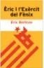 ERIC I L'EXERCIT DEL FENIX | 9788484378532 | BERTRAN, ERIC | Galatea Llibres | Librería online de Reus, Tarragona | Comprar libros en catalán y castellano online