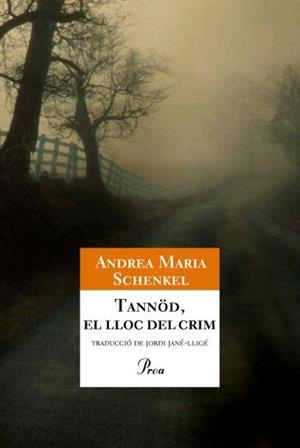 TANNOD, EL LLOC DEL CRIM | 9788484371281 | SCHENKEL, ANDREA | Galatea Llibres | Librería online de Reus, Tarragona | Comprar libros en catalán y castellano online