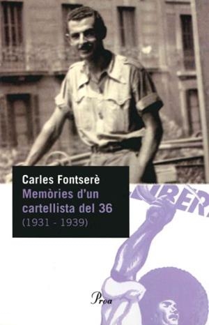 MEMORIES D'UN CARTELLISTA DEL 36 | 9788484379102 | FONTSERE, CARLES | Galatea Llibres | Llibreria online de Reus, Tarragona | Comprar llibres en català i castellà online