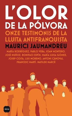OLOR DE LA POLVORA, L'. ONZE TESTIMONIS DE LA LLUITA ANTIFRA | 9788496499621 | VV.AA | Galatea Llibres | Librería online de Reus, Tarragona | Comprar libros en catalán y castellano online