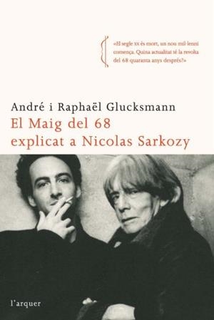 MAIG DEL 68 EXPLICAT A NICOLAS SARKOZY, EL | 9788496499874 | GLUCKSMANN, ANDRE | Galatea Llibres | Librería online de Reus, Tarragona | Comprar libros en catalán y castellano online
