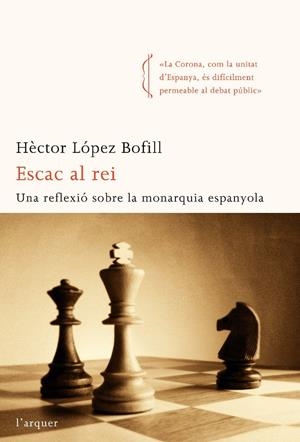 ESCAC AL REI | 9788496499836 | LOPEZ, HECTOR | Galatea Llibres | Librería online de Reus, Tarragona | Comprar libros en catalán y castellano online