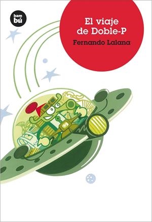 EL VIAJE DE DOBLE-P | 9788483430163 | LALANA, FERNANDO | Galatea Llibres | Llibreria online de Reus, Tarragona | Comprar llibres en català i castellà online