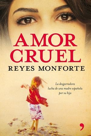 AMOR CRUEL | 9788484607274 | MONFORTE, REYES | Galatea Llibres | Llibreria online de Reus, Tarragona | Comprar llibres en català i castellà online