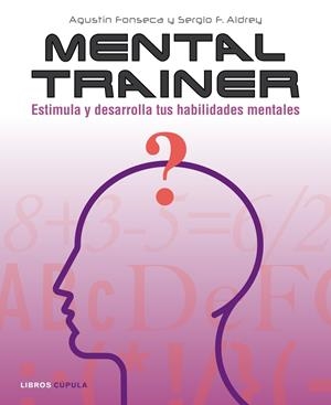 MENTAL TRAINER ADULTO | 9788448048020 | FONSECA, AGUSTIN | Galatea Llibres | Librería online de Reus, Tarragona | Comprar libros en catalán y castellano online