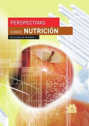 PERSPECTIVAS SOBRE NUTRICION | 9788480199179 | GORDON - WARDLAW | Galatea Llibres | Librería online de Reus, Tarragona | Comprar libros en catalán y castellano online