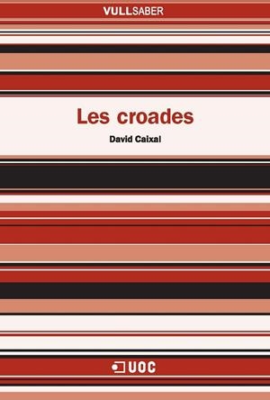 CROADES, LES | 9788497887342 | CAIXAL, DAVID | Galatea Llibres | Llibreria online de Reus, Tarragona | Comprar llibres en català i castellà online