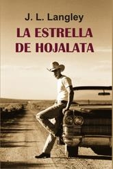 ESTRELLA DE HOJALATA, LA | 9788488052759 | LANGLEY, J.L. | Galatea Llibres | Librería online de Reus, Tarragona | Comprar libros en catalán y castellano online