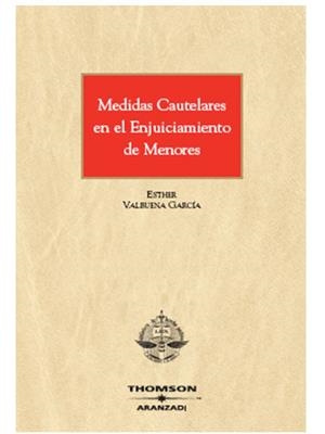 MEDIDAS CAUTELARES EN EL ENJUICIAMIENTO DE MENORES | 9788483557389 | VALBUENA, ESTHER | Galatea Llibres | Librería online de Reus, Tarragona | Comprar libros en catalán y castellano online