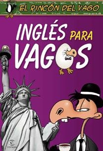 INGLES PARA VAGOS | 9788467029345 | RINCÓN DEL VAGO | Galatea Llibres | Llibreria online de Reus, Tarragona | Comprar llibres en català i castellà online