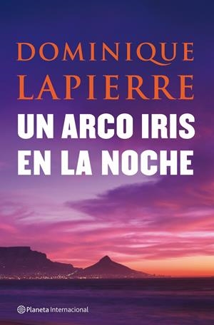 ARCO IRIS EN LA NOCHE, UN | 9788408080954 | LAPIERRE, DOMINIQUE | Galatea Llibres | Librería online de Reus, Tarragona | Comprar libros en catalán y castellano online
