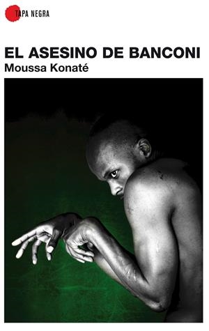 ASESINO DE BANCONI, EL | 9788492573035 | KONATE, MOUSSA | Galatea Llibres | Llibreria online de Reus, Tarragona | Comprar llibres en català i castellà online