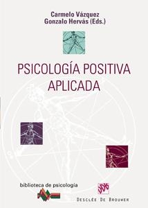PSICOLOGIA POSITIVA APLICADA | 9788433022424 | VAZQUEZ, CARMELO | Galatea Llibres | Librería online de Reus, Tarragona | Comprar libros en catalán y castellano online