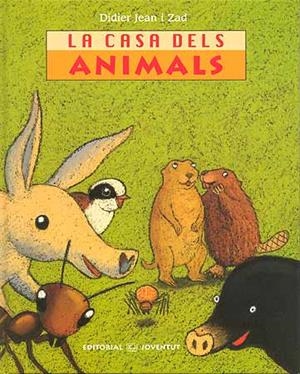 CASA DELS ANIMALS, LA | 9788426137081 | JEAN, DIDIER | Galatea Llibres | Librería online de Reus, Tarragona | Comprar libros en catalán y castellano online