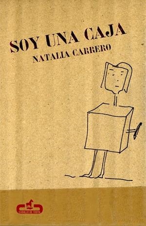 SOY UNA CAJA | 9788496594258 | CARRERO, NATALIA | Galatea Llibres | Librería online de Reus, Tarragona | Comprar libros en catalán y castellano online