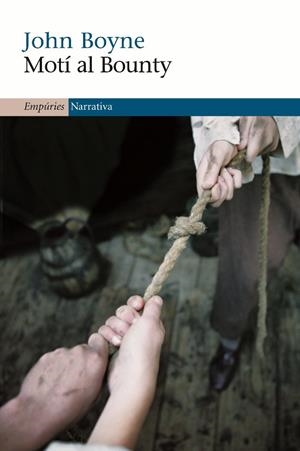 MOTI AL BOUNTY | 9788497872935 | BOYNE, JOHN | Galatea Llibres | Llibreria online de Reus, Tarragona | Comprar llibres en català i castellà online