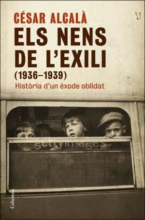 NENS DE L'EXILI, ELS | 9788466409476 | ALCALA, CESAR | Galatea Llibres | Librería online de Reus, Tarragona | Comprar libros en catalán y castellano online
