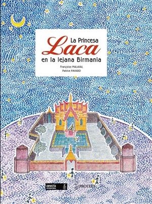 PRINCESA LACA EN LA LEJANA BIRMANIA, LA | 9788493631925 | MALAVAL, FRANÇOISE | Galatea Llibres | Llibreria online de Reus, Tarragona | Comprar llibres en català i castellà online
