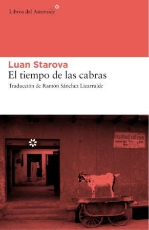 TIEMPO DE LAS CABRAS, EL | 9788493659707 | STAROVA, LUAN | Galatea Llibres | Librería online de Reus, Tarragona | Comprar libros en catalán y castellano online