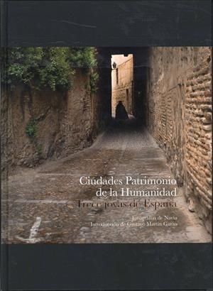 CIUDADES PATRIMONIO DE LA HUMANIDAD, 13 JOYAS DE ESPAÑA | 9788492498567 | NAVIA | Galatea Llibres | Llibreria online de Reus, Tarragona | Comprar llibres en català i castellà online