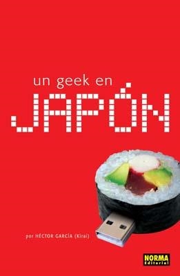 GEEK EN JAPON, UN (ED. AMPLIADA) | 9788498140552 | KIRAI | Galatea Llibres | Librería online de Reus, Tarragona | Comprar libros en catalán y castellano online