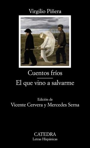 CUENTOS FRIOS. EL QUE VINO A SALVARME | 9788437624969 | PIÑERA, VIRGILIO | Galatea Llibres | Llibreria online de Reus, Tarragona | Comprar llibres en català i castellà online