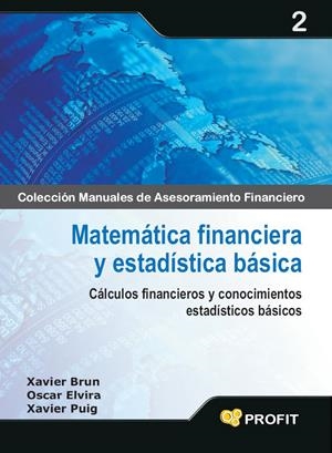 MATEMATICA FINANCIERA Y ESTADISTICA BASICA | 9788496998674 | BRUN, XAVIER | Galatea Llibres | Librería online de Reus, Tarragona | Comprar libros en catalán y castellano online