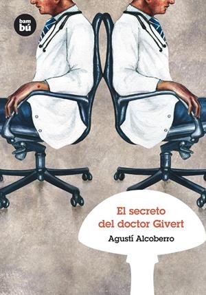SECRETO DEL DOCTOR GIVERT, EL | 9788483430415 | ALCOBERRO, AGUSTI | Galatea Llibres | Llibreria online de Reus, Tarragona | Comprar llibres en català i castellà online